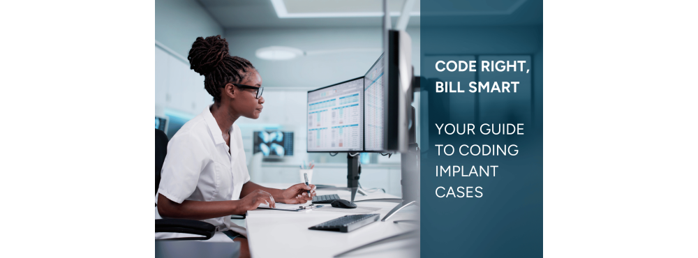 How to Code Your Cases: A Comprehensive Guide to Dental Insurance Coding for Implant Cases