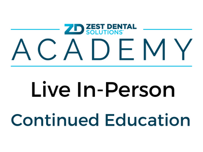 Live In-Person Continuing Education Zest Dental Academy